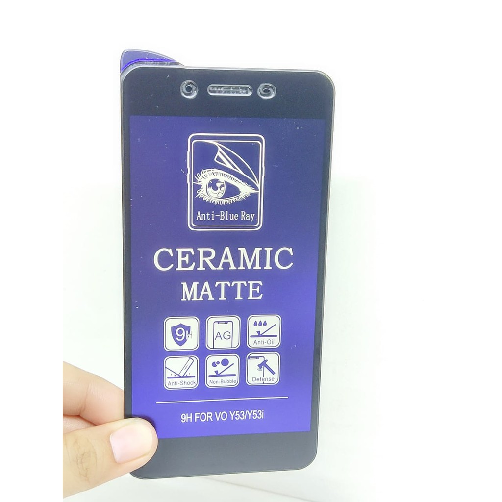 CMAB Ceramic Matte Anti Blue Vivo Y53 Y81 Y83 Y83 Pro Anti Gores Glare Full Layar No Sidik Jari