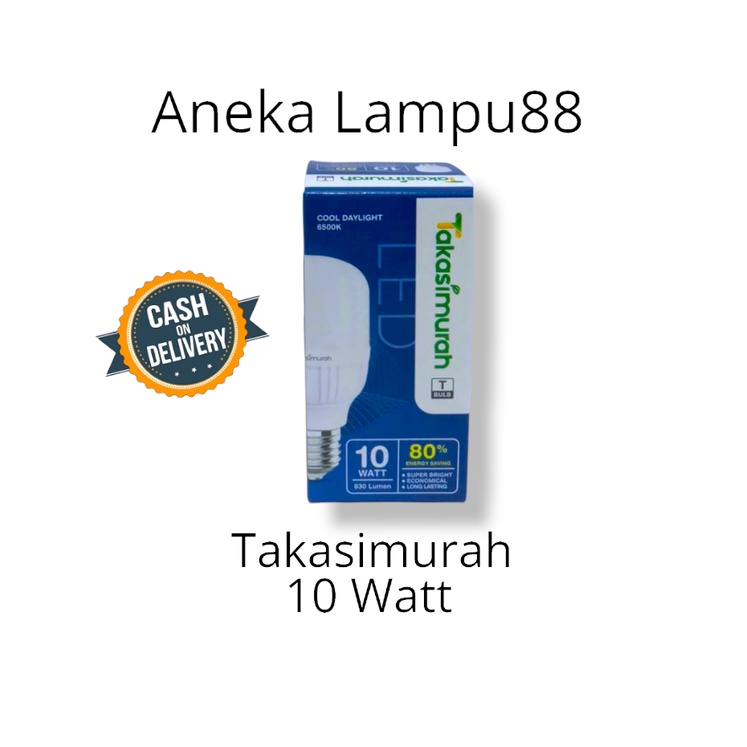 LAMPU LED 10 WATT / LAMPU MURAH 10 WATT SNI / BOHLAM LAMPU LED 10 WATT TAKASIMURAH