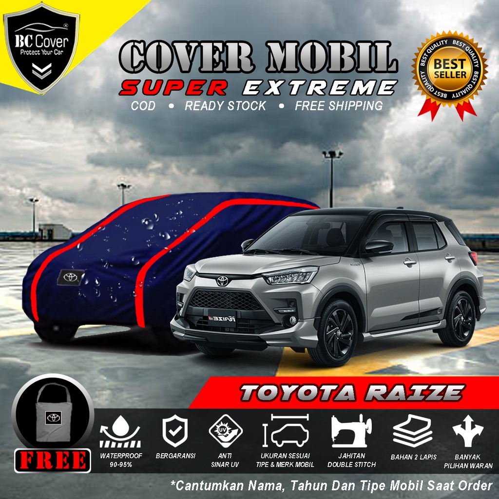 Body Cover Mobil Toyota Raize Waterproof / Sarung Mobil Raize Anti Air / Selimut Tutup Mobil Toyota Raize 2021 Penutup Mantol Kerudung Mantel Mobil New Raize Waterproof Outdoor Anti Air