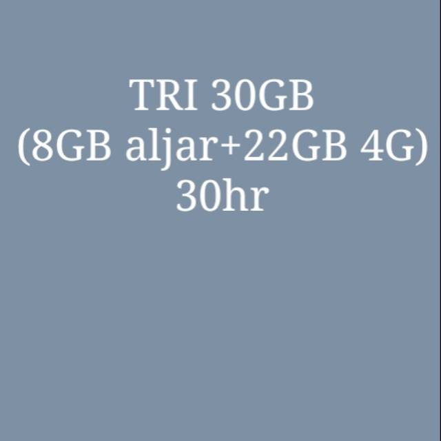 Tri 30GB (8GB aljar+22GB 4G) 30hr