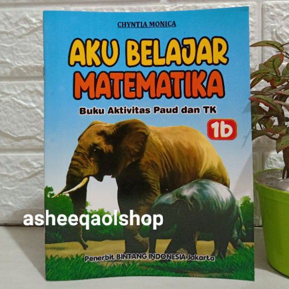 Buku Aku Belajar Matematika 1b Aktivitas Paud Dan TK