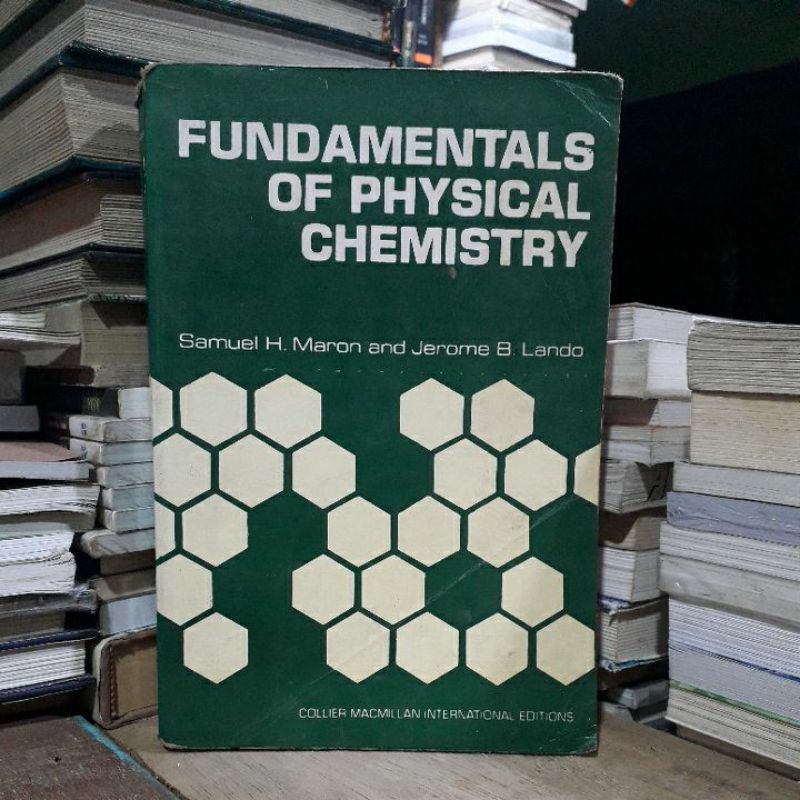 Fundamentals Of Physical Chemistry - Samuel H.Maron And Jerome B.Lando