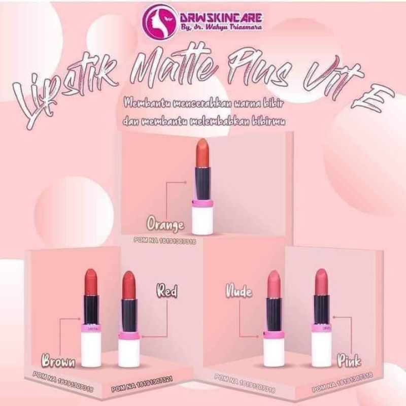 LIPSTIK VIT E DRW SKINCARE / LIPSTIK MATTE DRW SKINCARE ORIGINAL