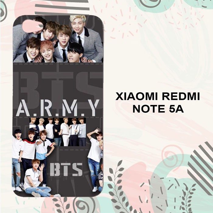 Casing Xiaomi Redmi Note 5A Custom Hardcase HP BTS Army Kpop L0480