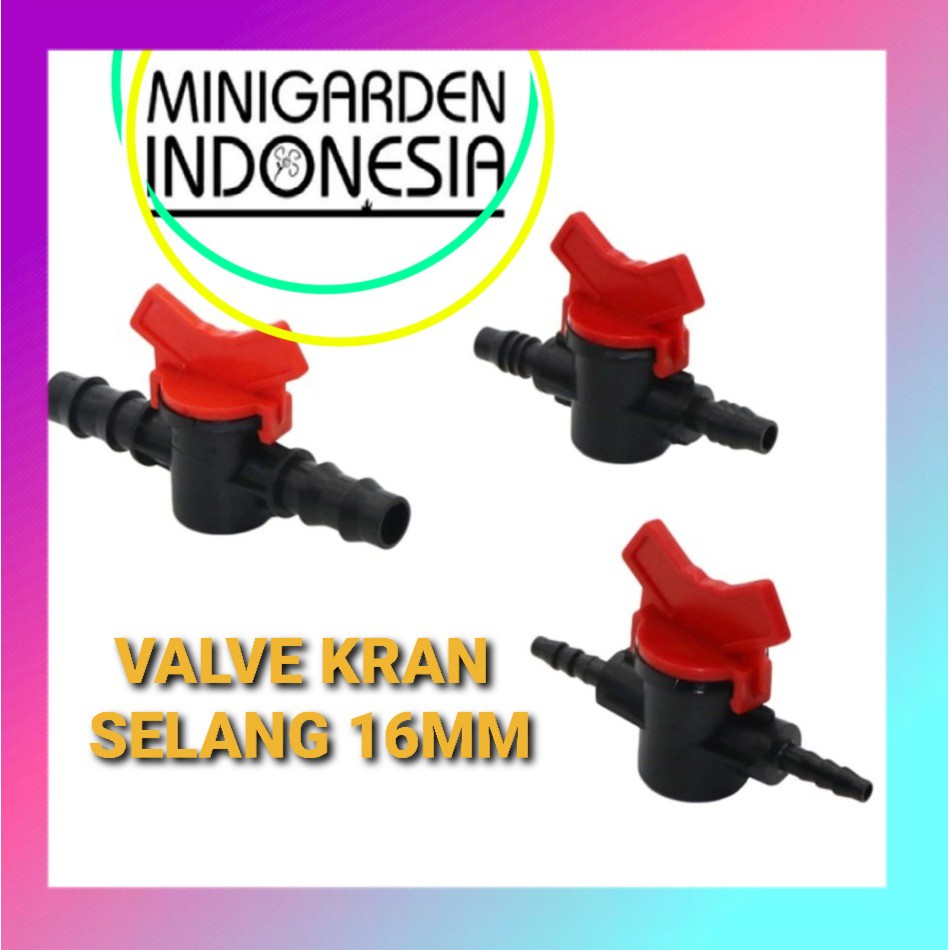 VALVE KRAN SELANG 16MM konektor stop kran keran connector barb valve PE 13mm / 16 mm nepel 5/8''