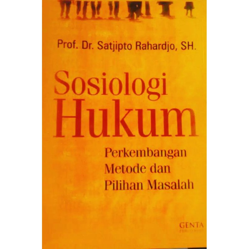 Jual Sosiologi Hukum By Prof Dr Satjipto Rahardjo S H Indonesia