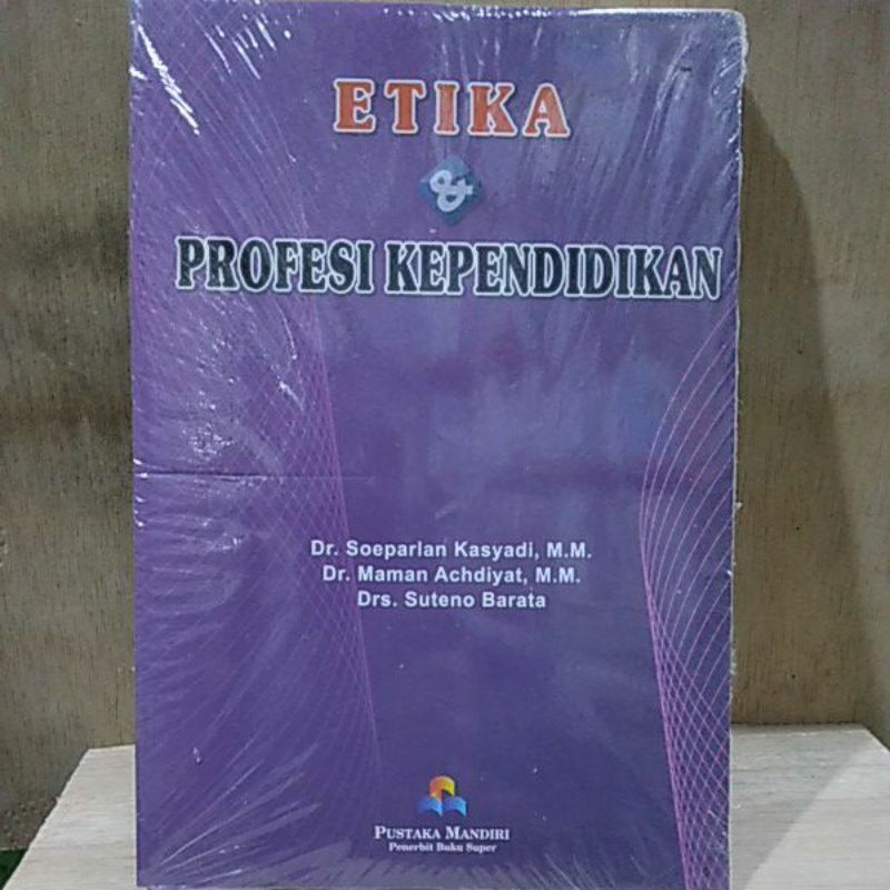 ETIKA&PROFESI KEPENDIDIKAN