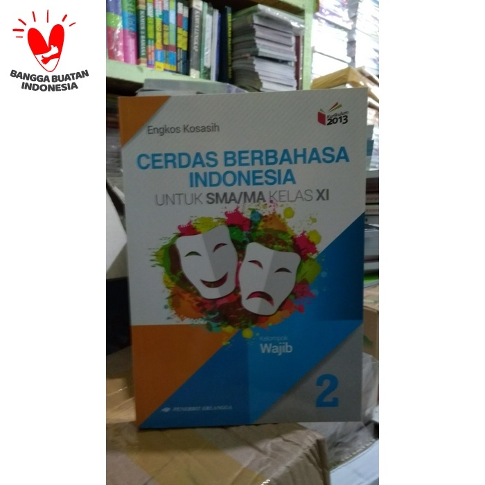 

❤BISA COD❤ CERDAS BERBAHASA INDONESIA 2 UNTUK SMA/MA KELAS XI ( K13N ) ERLANGGA