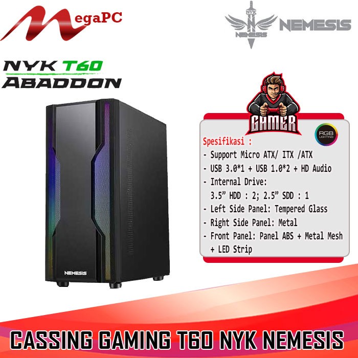 PC CASE GAMING / Cassing T60 Abbadon NYK Nemesis Baru