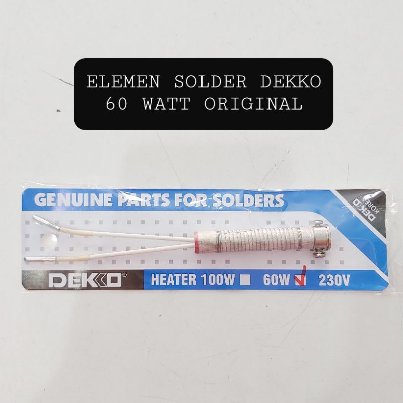 DEKKO Elemen Solder Lurus 60WATT ORIGINAL