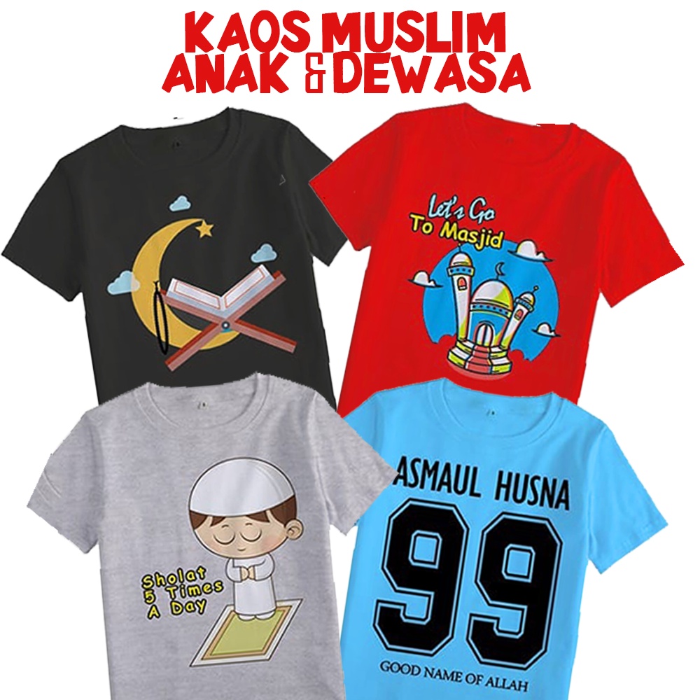 Baju Kaos Muslim Anak 1-10 Thn & Dewasa Kaos Anak Laki laki Perempuan COwok Cewek
