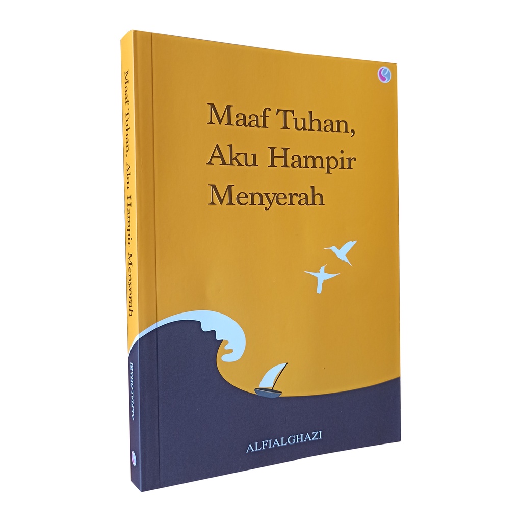 MAAF TUHAN, AKU HAMPIR MENYERAH