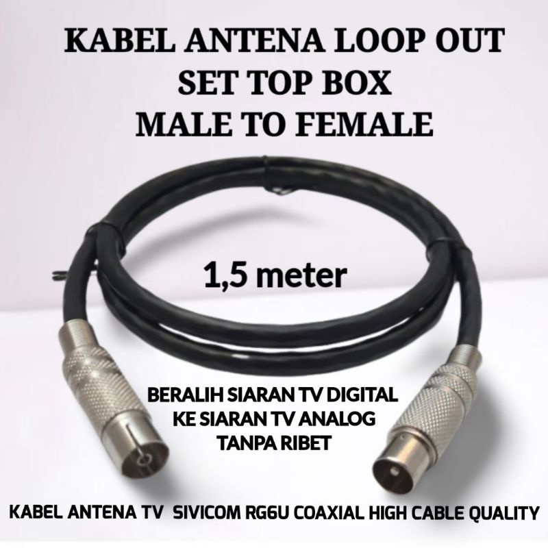 Kabel Loop Out Set Top Box Male To Female 1,5 meter Sivicom RG6U