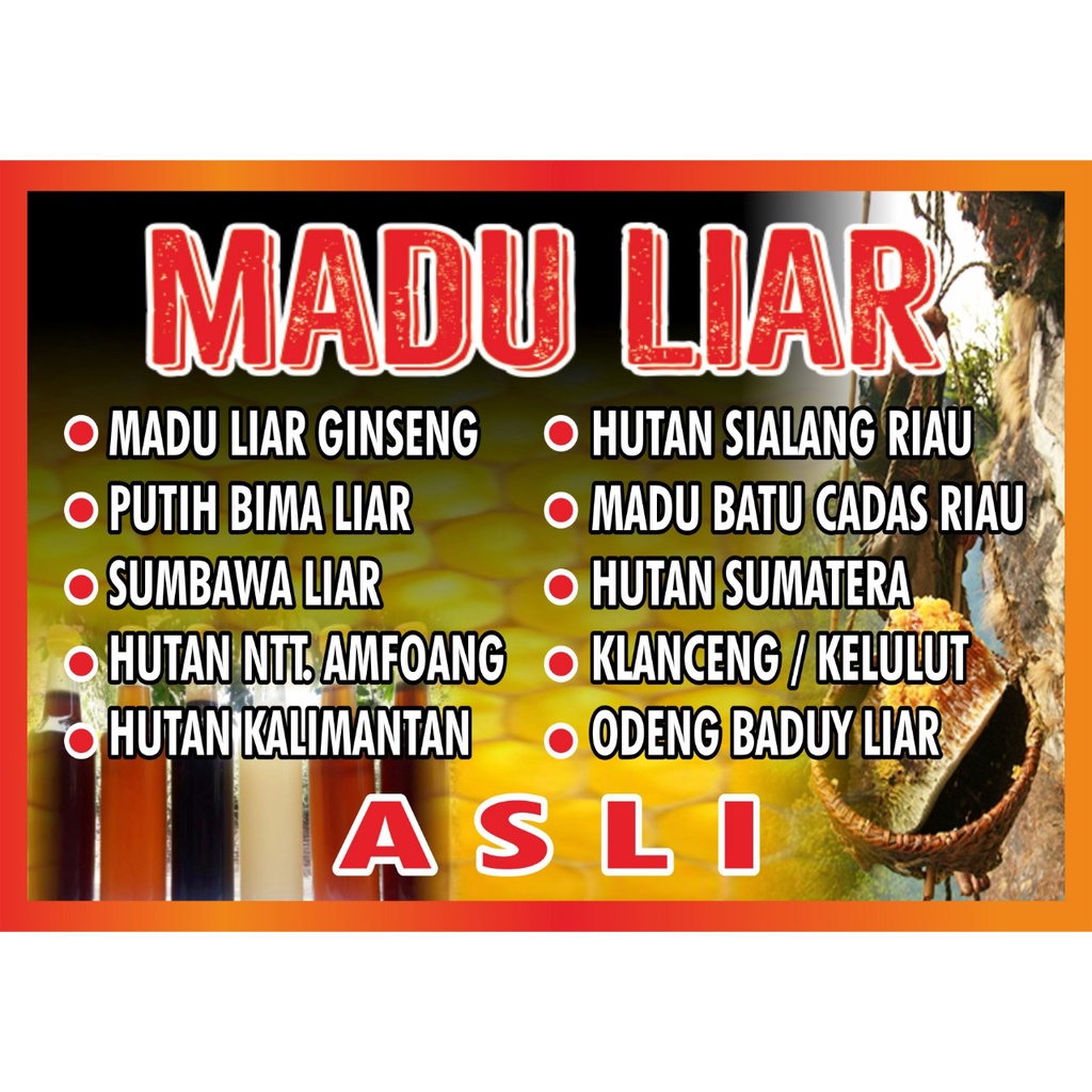 

Madu Putih Bima / Madu Hutan NTT / Madu Odeng Baduy / Kalimantan / Madu Sumbawa / Hutan Riau / Klanceng / ASLI HUTAN LIAR
