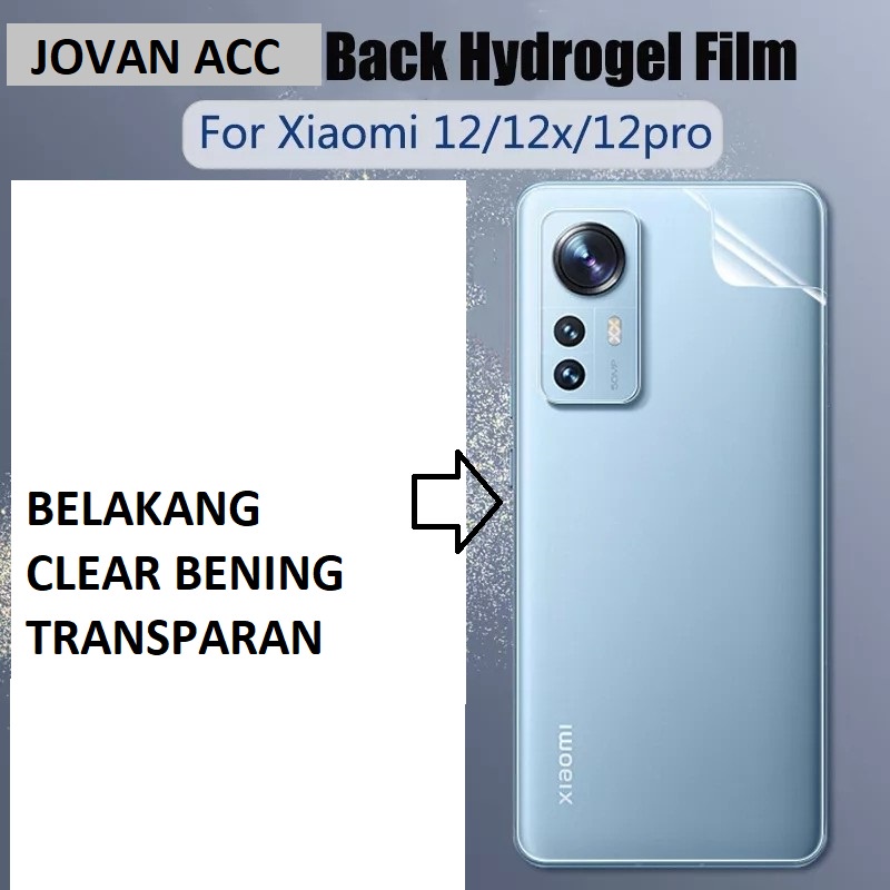 XIAOMI 12T 12T PRO 12 12 PRO 12 LITE 13T 13 LITE 13 13 PRO ANTI GORES HYDROGEL BELAKANG BENING CLEAR BACK JELL SKIN GARSKIN ANTI JAMUR PELINDUNG BELAKANG Mi 12 MI 12 PRO Mi12