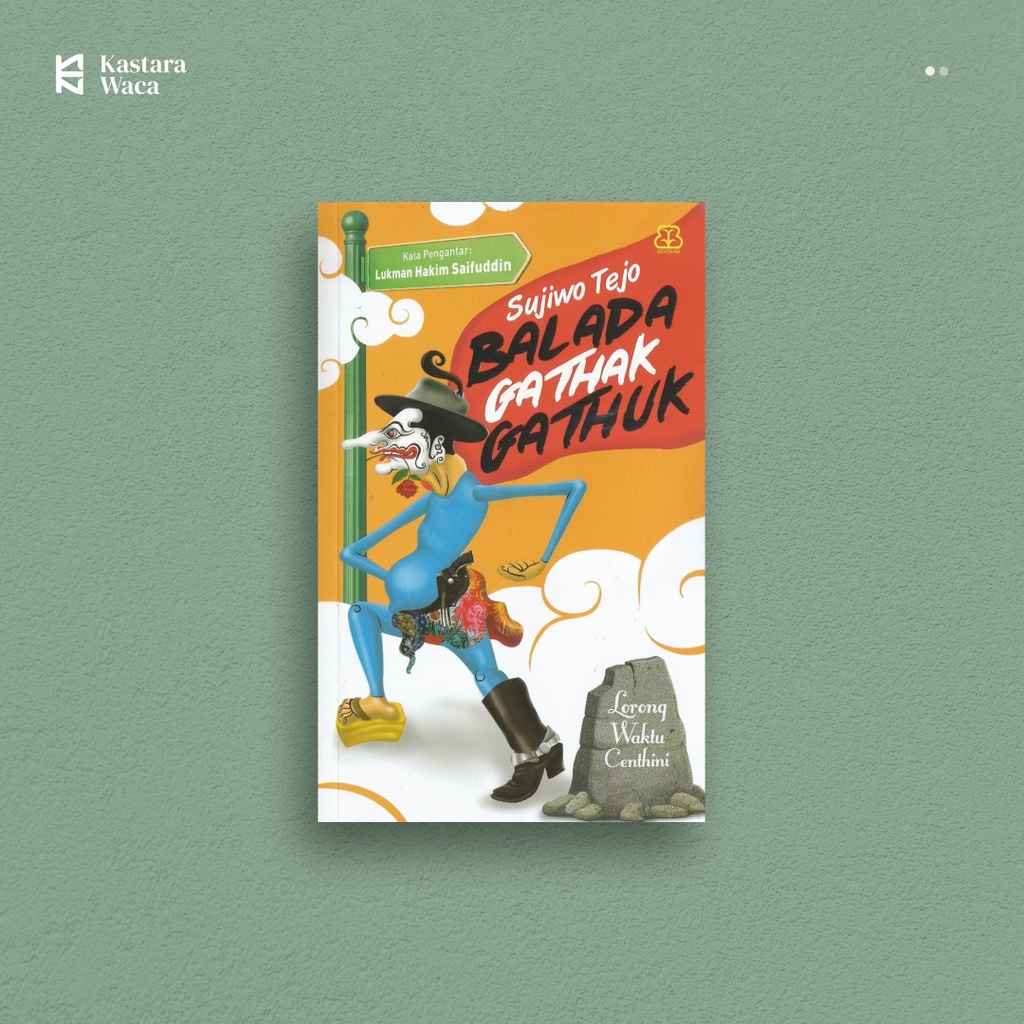 Balada Gathak Gathuk - Sujiwo Tejo