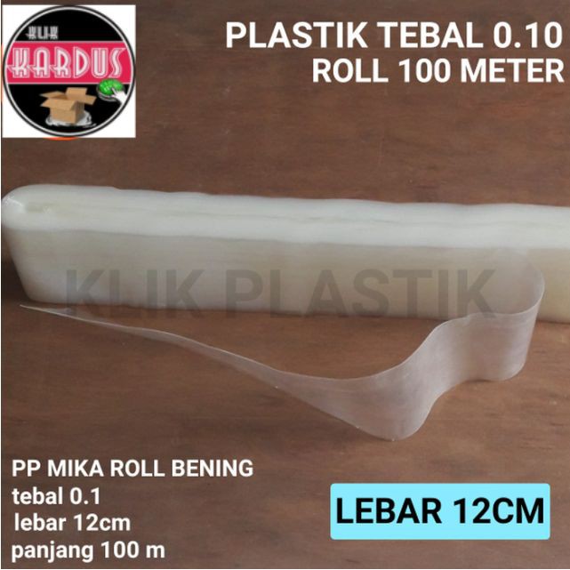 PLASTIK TEBAL ROLL 100 M SIZE 12CM/PLASTIK ROLL/PLASTIK KILOAN/KEMASAN