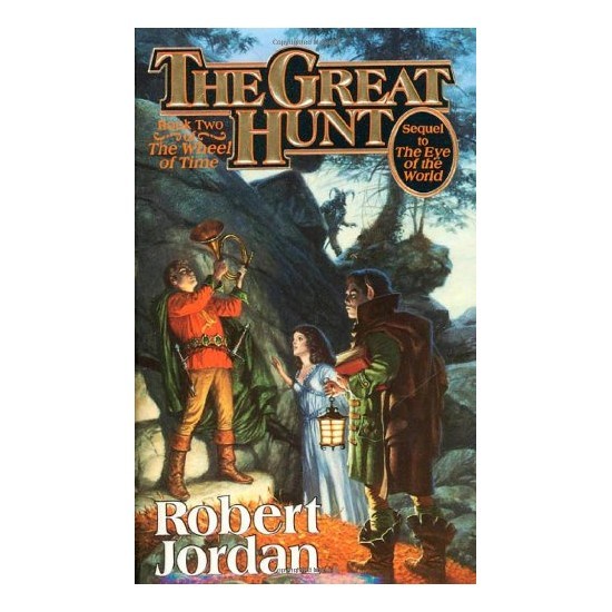 The Great Hunt The Wheel of Time Book 2 by Robert Jordan
