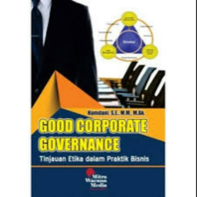 

Buku ORI Good Corporate Governance: Tinjauan Etik dalam Bisnis, Penulis: Hamdani.