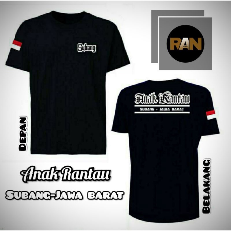 Baju T-shirt Kaos Anak Rantau Subang Jawa Barat l kaos urang sunda