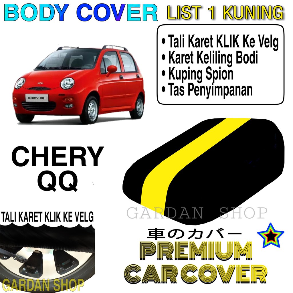 Body Cover CHERY QQ List KUNING Penutup Pelindung Bodi Mobil Chery Qq PREMIUM Yellow