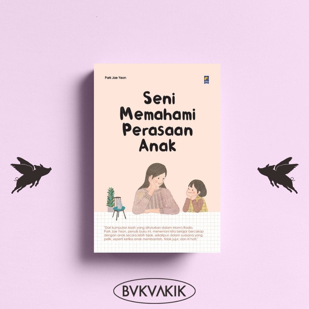 Seni Memahami Perasaan Anak - Park Jae Yeon