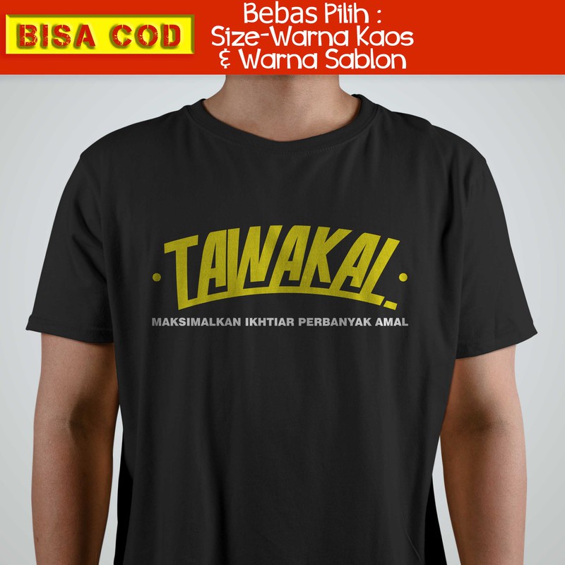KAOS MUSLIM "TAWAKAL" KAOS MUSLIM KAOS ISLAMI KAOS DAKWAH ISLAMI KAOS DAKWAH PRIA KAOS MUSLIM PRIA