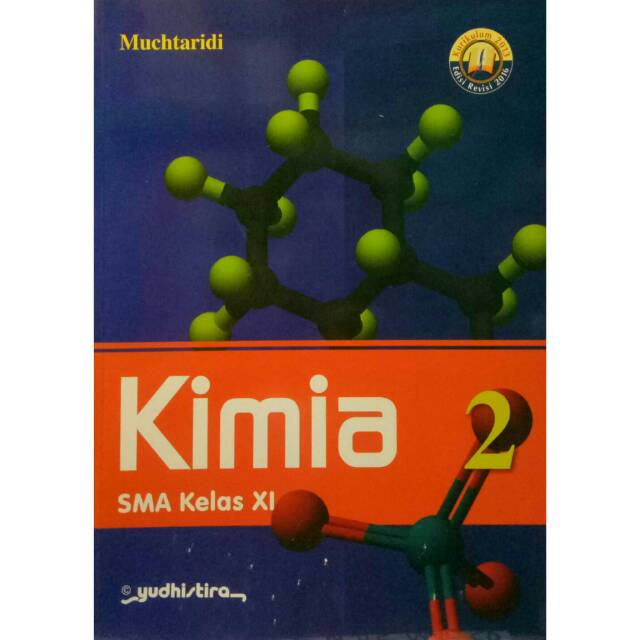 Kimia 2 Sma Kelas Xi Kurikulum 2013 Edisi Revisi 2016 Pengarang Muchtaridi Penerbit Yudhistira Shopee Indonesia