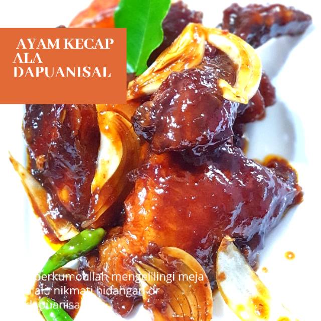 

Ayam kecap ala dapuanisal