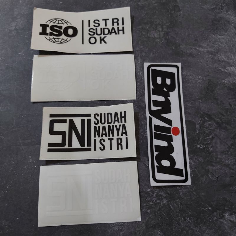 STICKER SNI SUDAH NANYA ISTRI , ISO ISTRI SUDAH OKE TRANSPARAN