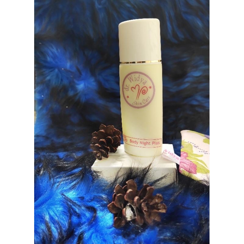 DR WIDYA BODY NIGHT PLUS | HB FORTE DR WIDYA | LOTON FORTE LABEL BIRU | DR WIDYARINI | DR WIDYA | DR