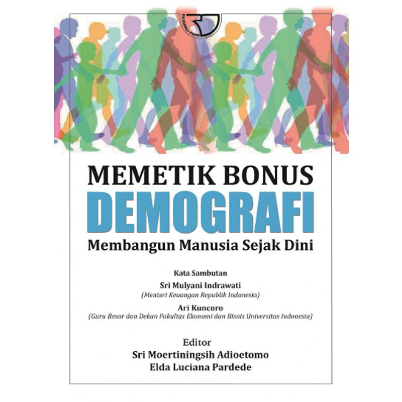 

BUKU ORI Memetik Bonus Demografi – Penulis:Sri Moertiningsih