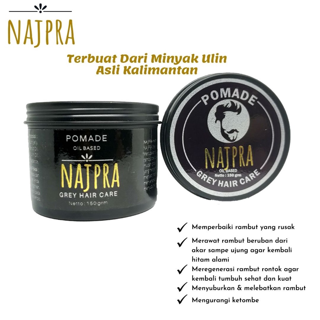 Image of Minyak Rambut Pria Pomade Najpra Oil Based Perawatan Rambut treatment Rambut Rontok Uban dan Ketombe Terbuat dari Minyak Ulin Asli Kalimantan #6