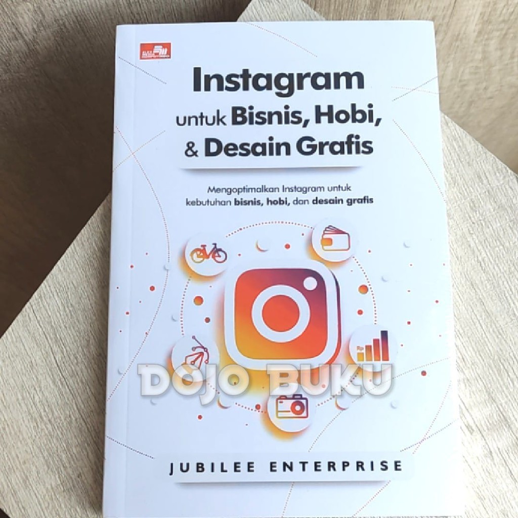 Instagra* Untuk Bisnis, Hobi, Dan Desain Grafis by Jubilee Enterprise