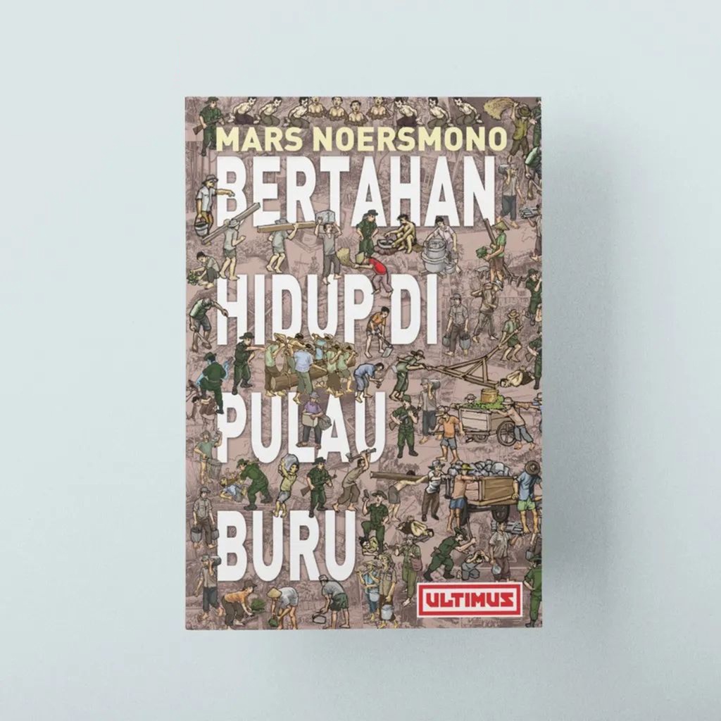 BERTAHAN HIDUP DI PULAU BURU - MARS NOERSMONO