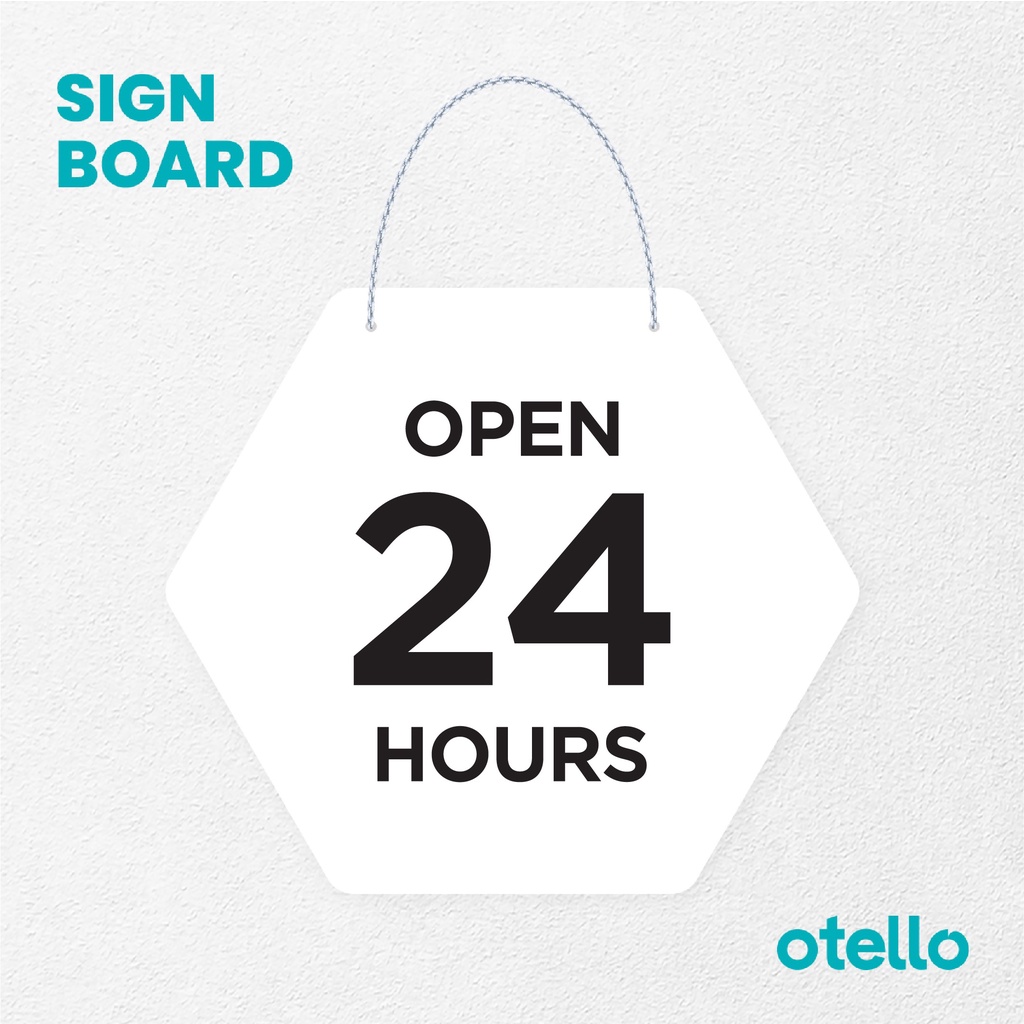 Otello Signage Open 24 Hours Signage Board Acrylic Papan Gantung Akrilik Rantai Petunjuk Toko Modern Minimalist Kafe Restoran Kantor Gedung Cafe