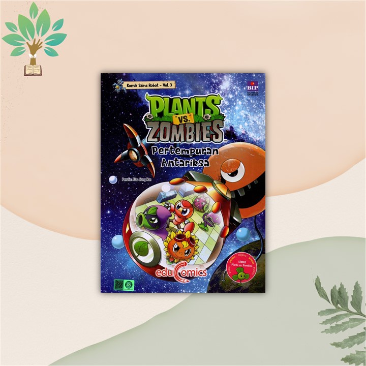 KOMIK SAINS: PLANTS VS ZOMBIE (PERTEMPURAN ANTARIKSA) - XIAO JIANG NAN