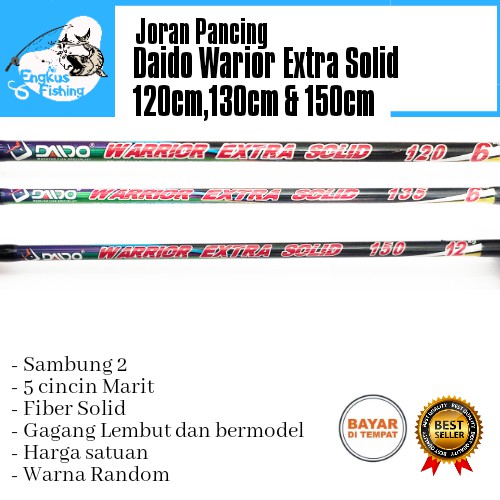 Joran Pancing Daido Warrior Extra Solid 120cm,135cm,150cm Murah