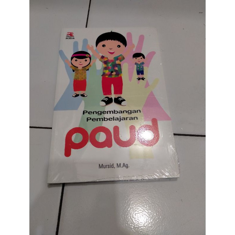 Pengembangan Pembelajaran Paud - Mursid