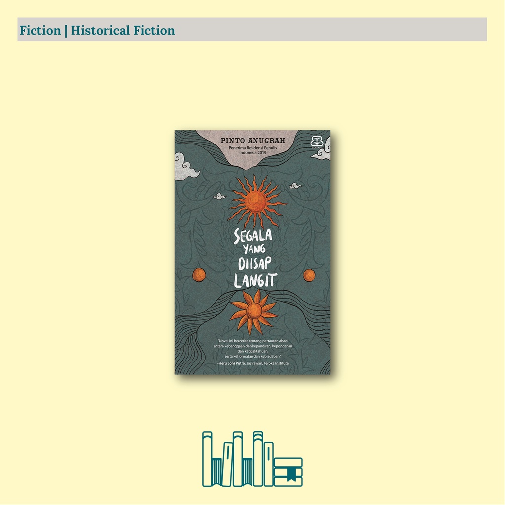 Segala yang Diisap Langit - Pinto Anugrah - buku novel Mizan Bentang Pustaka