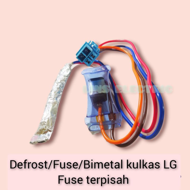 Defrost /Bimetal,/Fuse kulkas LG Fuse Terpisah