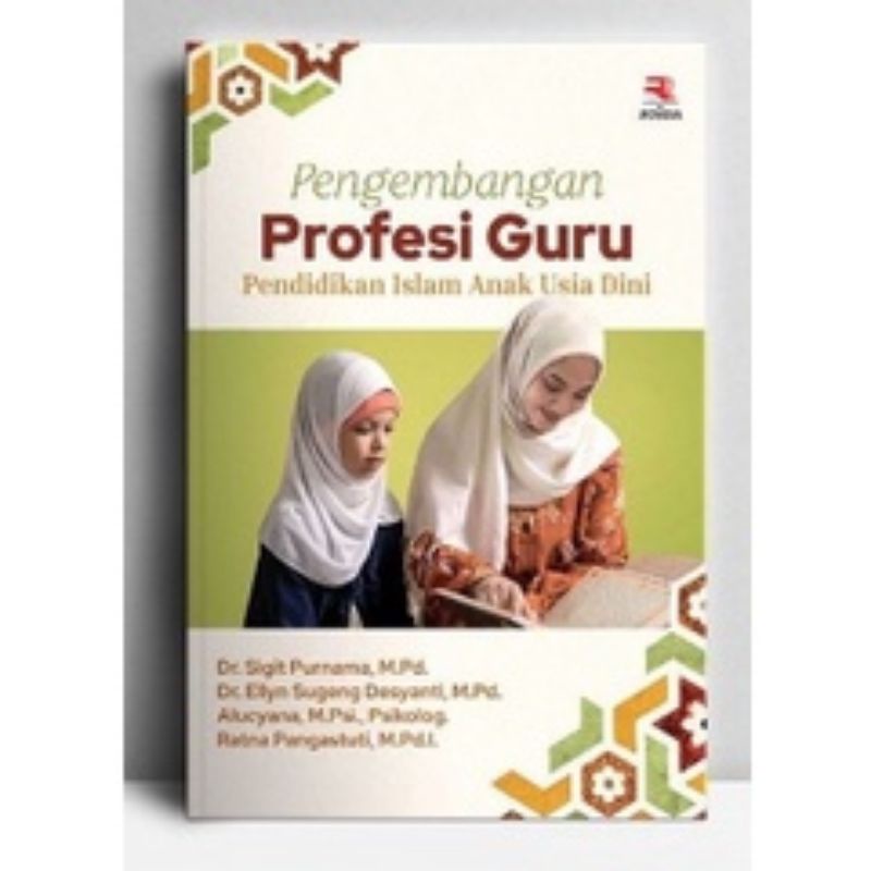 Pengembangan Profesi Guru Pendidikan Islam Anak Usia Dini