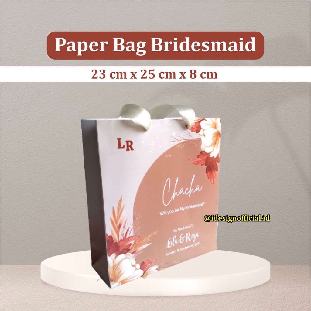 

Paperbag Bridesmaid uk. 25 x 23 x 8 cm (1 sisi)