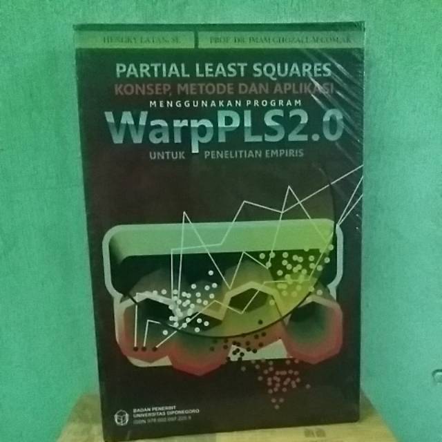 

PARTIAL LEAST SQUARES MENGGUNAKAN PROGRAM WARP PLS 2.0