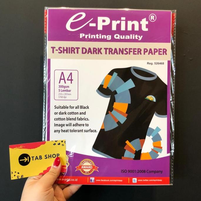 

EPRINT DARK T SHIRT TRANSFER PAPER KERTAS FOTO