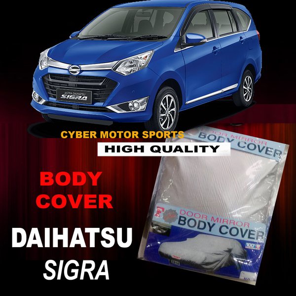Body Cover Daihatsu sigra. Sarung Mobil Sigra Selimut Mobil Daihatsu