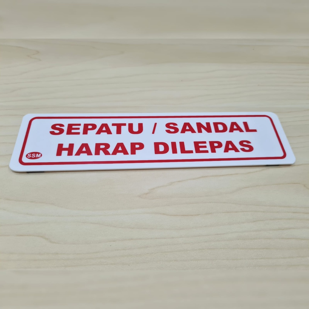 

Sign Label Akrilik KECIL SEPATU/SENDAL HARAP DILEPAS