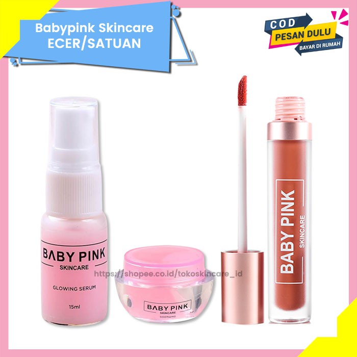 Glowing Serum &amp; Soothing Gel &amp; Babylip Nude Love Baby Pink Skincare Original BPOM