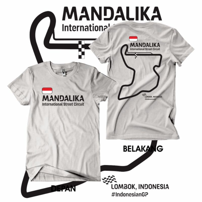 Kaos Mandalika Lombok Sirkuit Mandalika Kaos Sirkuit Mandalika Kaos MotoGp Kaos Balap International 