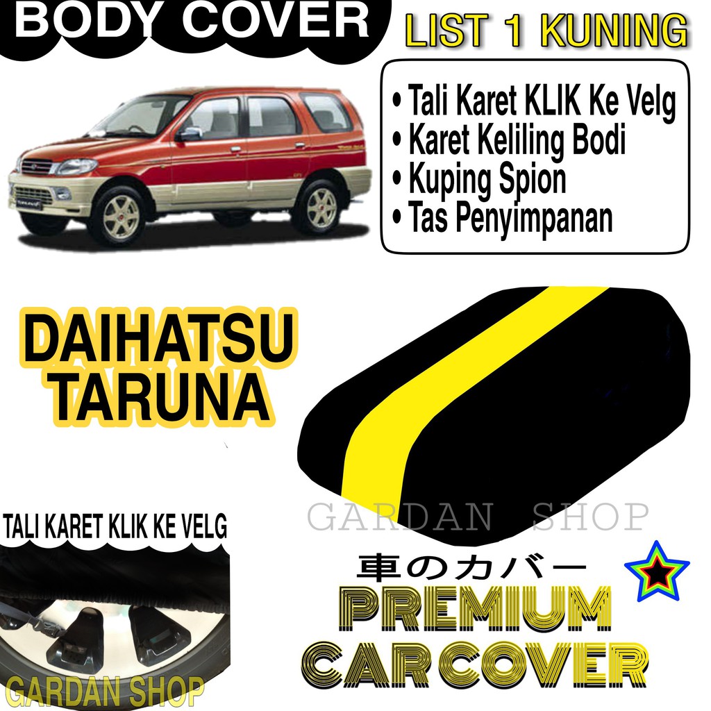 Body Cover DAIHATSU TARUNA List KUNING Penutup Pelindung Bodi Mobil Daihatsu Taruna PREMIUM Yellow